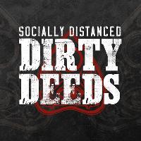 Dirty Deeds (Socially Distanced) from 6pm at Corporation