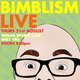 Bimblism LIVE 'The International Bimble' Wigan Sports Club Event Title Pic