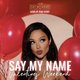 Say My Name Event Title Pic