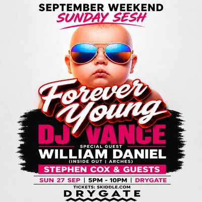 Forever Young - September Weekend Sunday Sesh