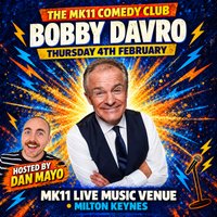 Mk11 Comedy Club - Bobby Davro
