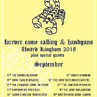 Forever Came Calling & Handguns (Co-Headline) w/ Special Guests!