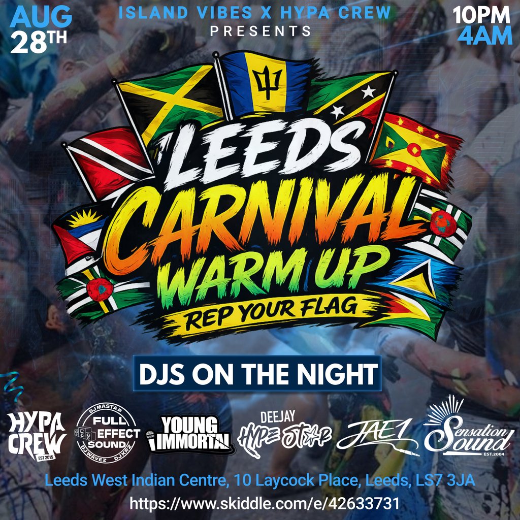 Leeds Carnival Warm Up - Rep Your Flag