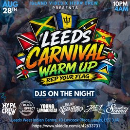 Leeds Carnival Warm Up - Rep Your Flag