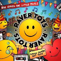 Raver Tots comes to Hastings! at Azur