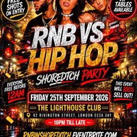 RNB VS HIP HOP - Shoreditch Party - Everyone Free Before 12AM