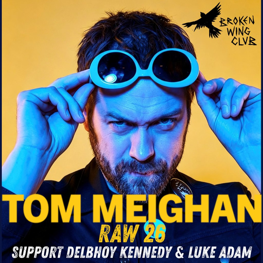Tom Meighan Raw 26 — gig artwork