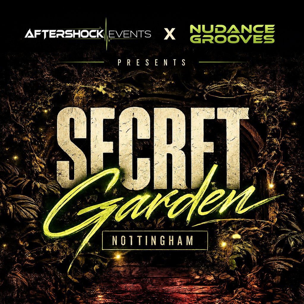 Aftershockevents x Nudance Grooves Secret Garden