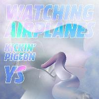 INDEX: w/ Watching Airplanes ~ Kickin' Pigeon ~ YS at The Peer Hat Manchester