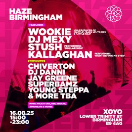 Haze Birmingham - Sat 16th Aug 2025
