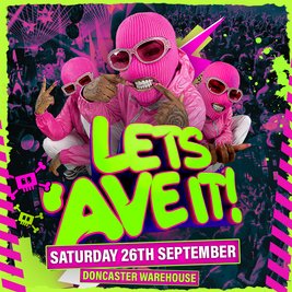 Lets Ave It - Doncaster Warehouse