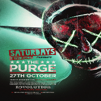 Revolution X Saturdays Presents The Purge Halloween Special