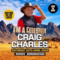 CRAIG CHARLES Funk & Soul Club - ROSIES Birmingham DAYTIME CLUB at Rosies NightClub   Birmingham