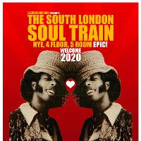 The South London Soul Train New Years Eve, 4 Floor, 5 Room Epic The South London Soul Train New Years Eve, 4 Floor, 5 Room Epic