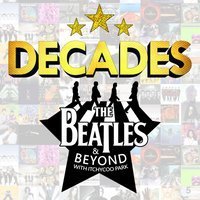 DECADES - Beatles & Beyond with Itchycoo Park at The Ferry