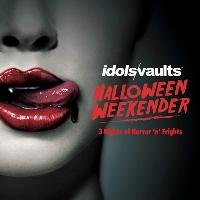 IDOLSVaults HALLOWEEN WEEKENDER
