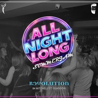 All Night Long - SummerJam w/ Michael Kilkie & Special Guest