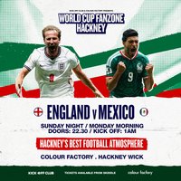 Hackney Wick Fanzone: Last 16: England v Mexico