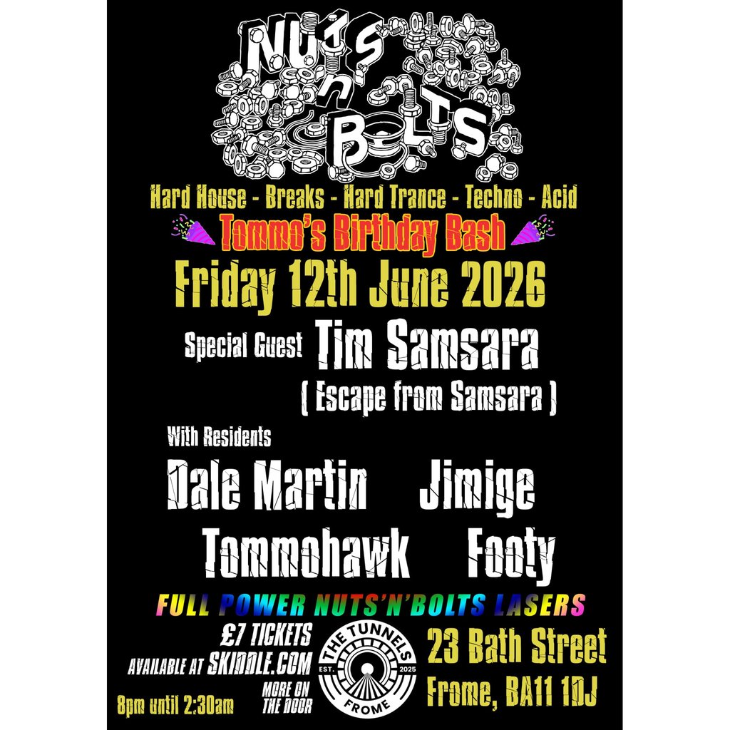 Nuts 'n Bolts Techno Tommo's Birthday Bash