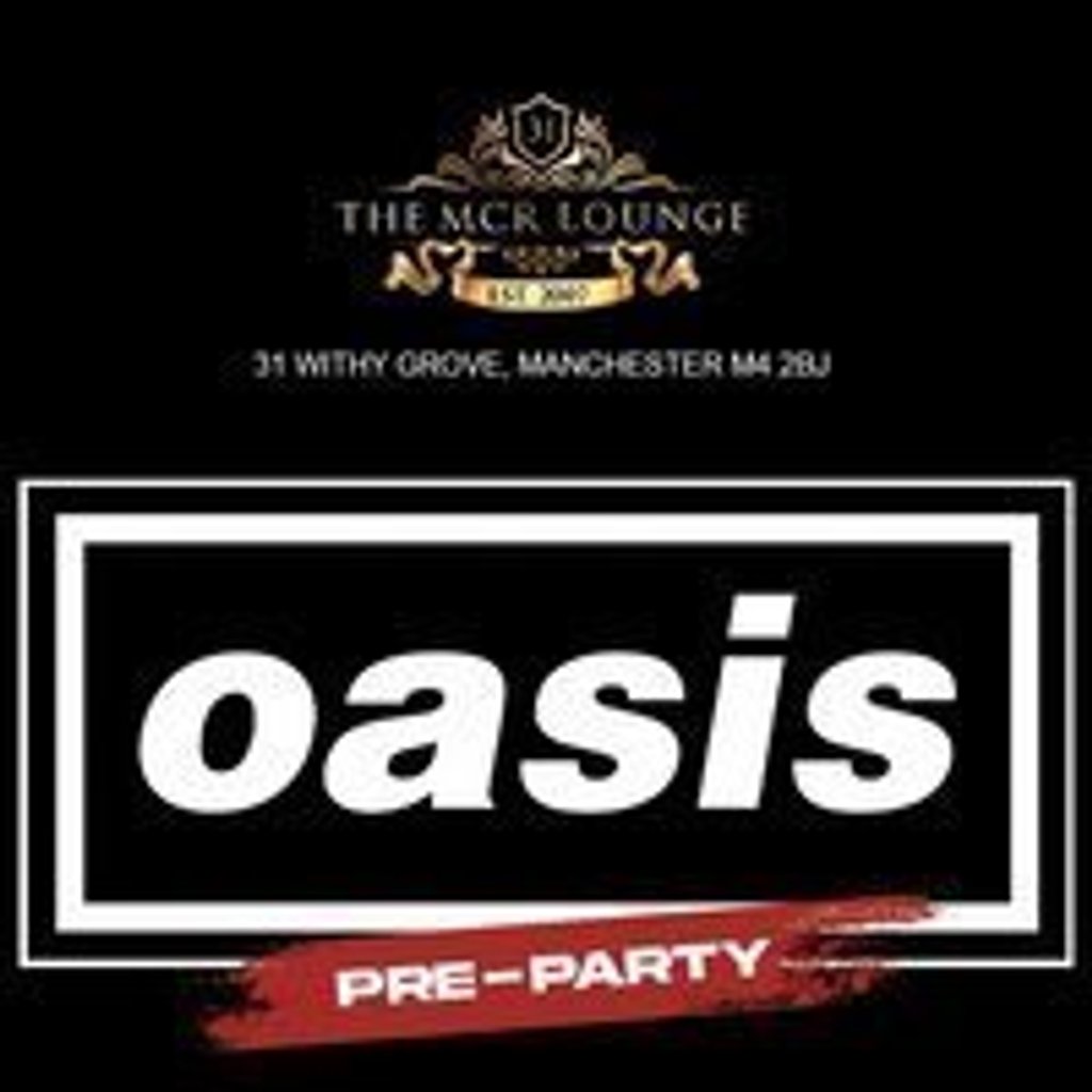 Oasis pre Party | Event in Manchester | AllEvents