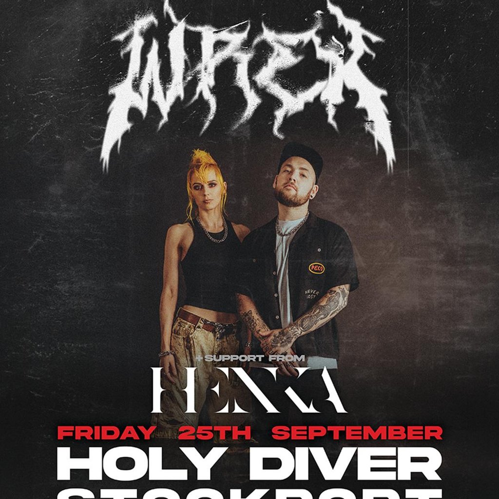 Wrex & HENKA at Holy Diver, Stockport