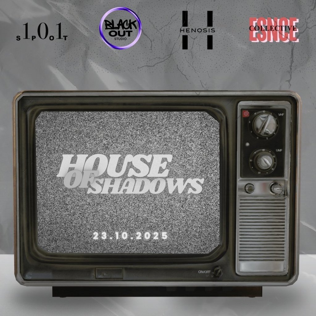HOUSE OF SHADOWS | HENOSIS x ESNCE | SPOT 101 STUDIOS MCR