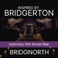 Bridgerton Inspired Concert - Bridgnorth