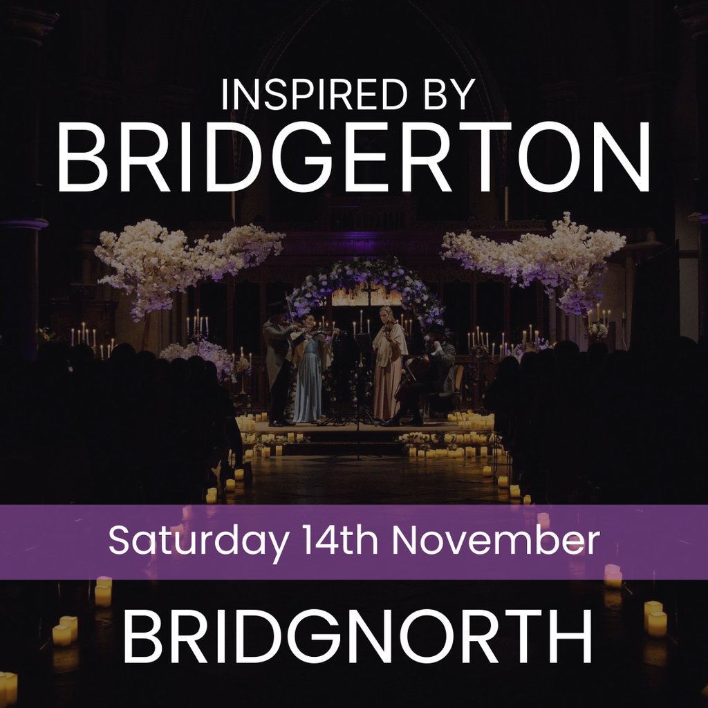 Bridgerton Inspired Concert - Bridgnorth at St Leonards Church, Bridgnorth, Bridgnorth