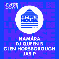 Let There Be House Let There Be House