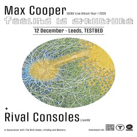 Max Cooper 3D/AV Live + Rival Consoles