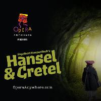 Opera Anywhere: Hansel and Gretel