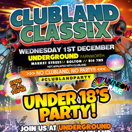 Under 18’s clubland classics