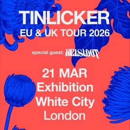 Tinlicker EU & UK Tour 2026 - London