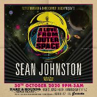 A Love From Outer Space with Sean Johnston at Hare And Hounds