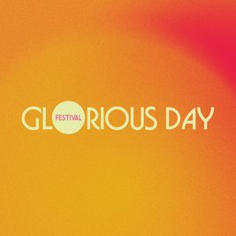 Glorious Day Festival 2027