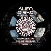 Alien Disko 4th Birthday with Amen4Tekno at The Bongo Club