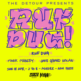 The Detour presents Ruf Dug (Ruf Kutz, Rhythm Section, NTS Radio