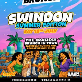 The Reggae Brunch - Swindon - Sat 18th July - SUMMER EDITION