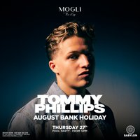 Babylon Presents: Tommy Phillips (Bank Holiday Opening Party) at Mogli Marbella