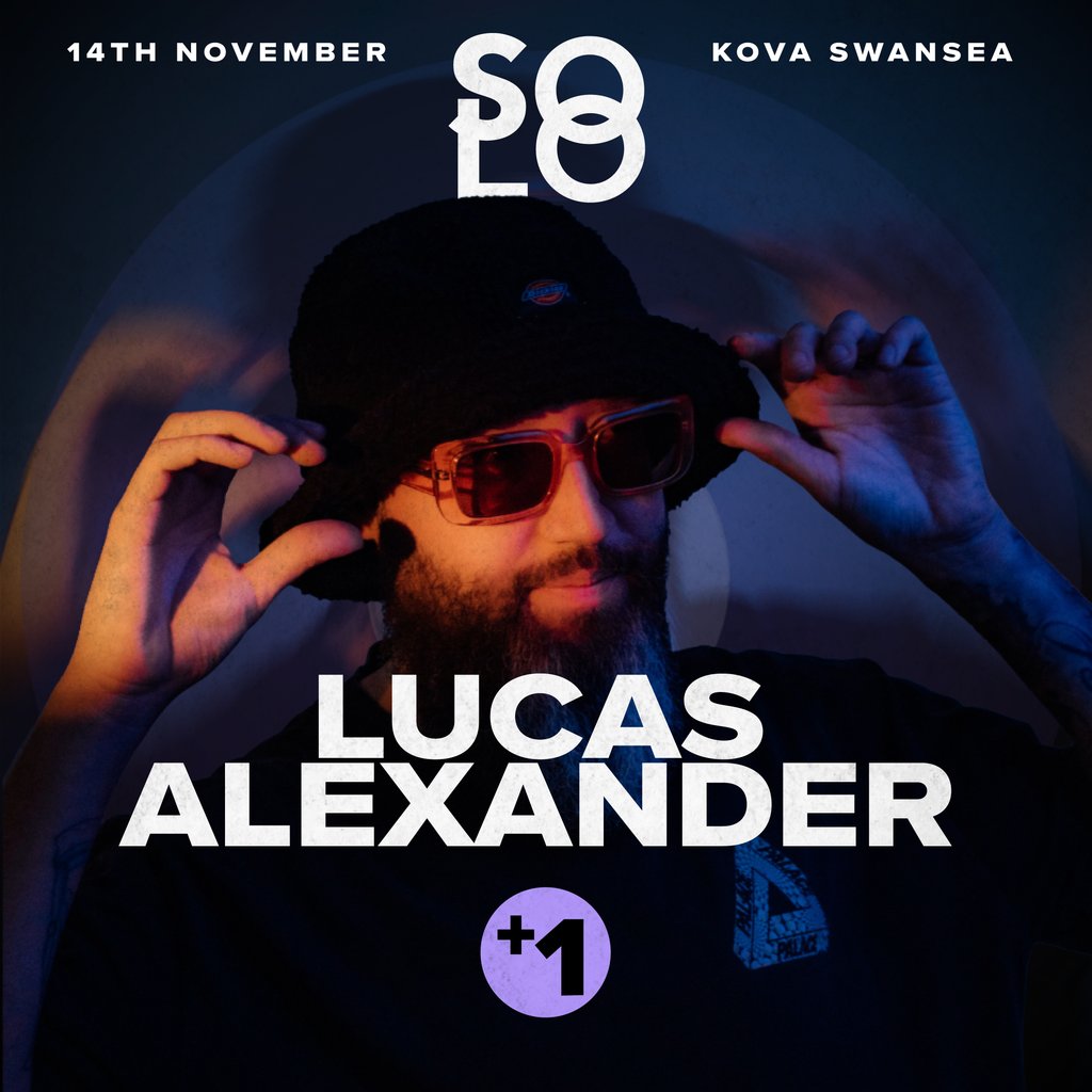 Solo presents Lucas Alexander +1