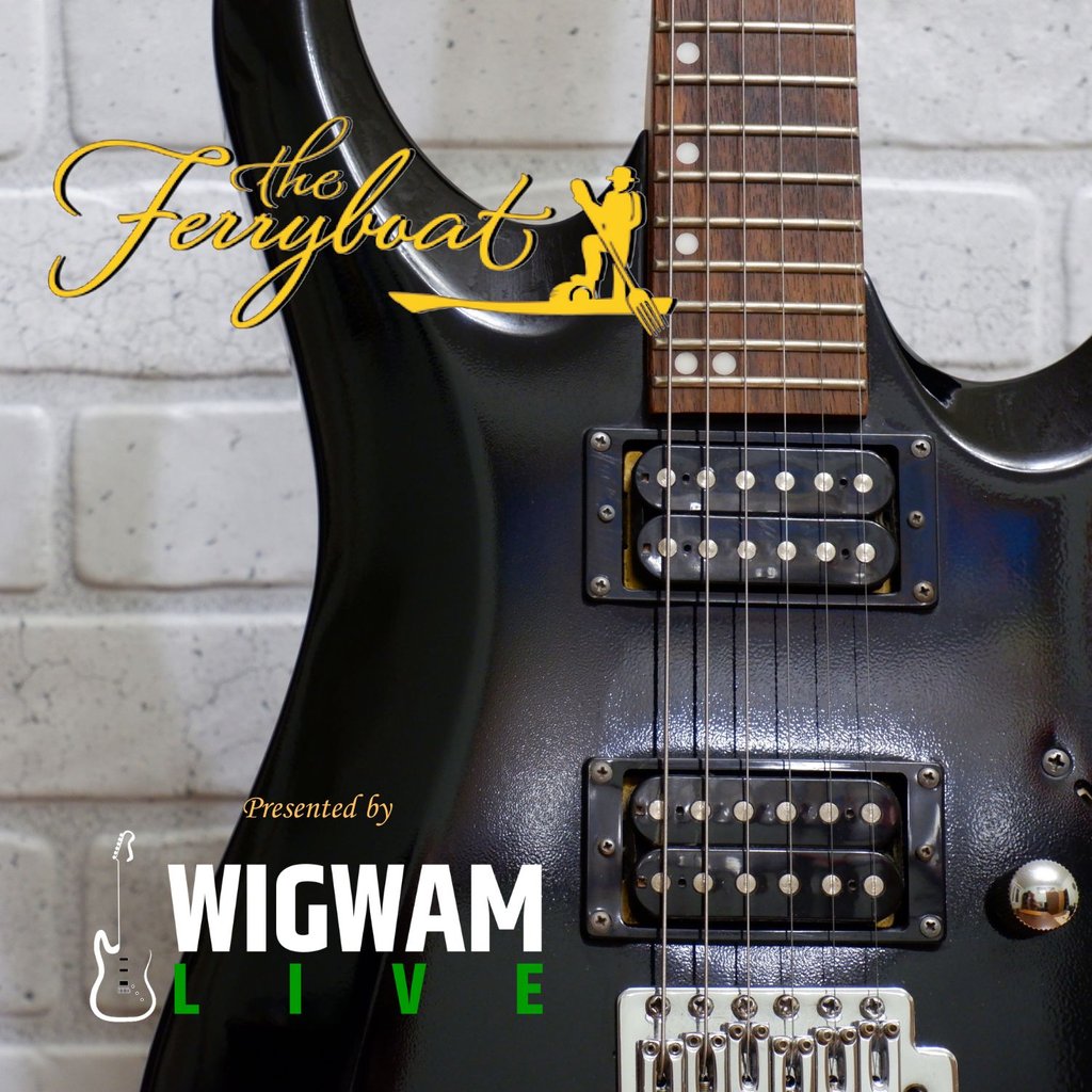 Wigwam Live at The Ferryboat