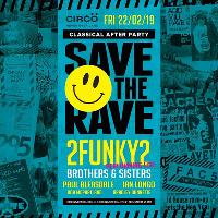 Save The Rave (Classical After Party) at Circo