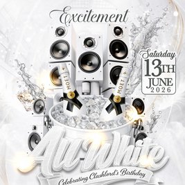 Exclusive - All White - Celebrating Clashlord's Birthday