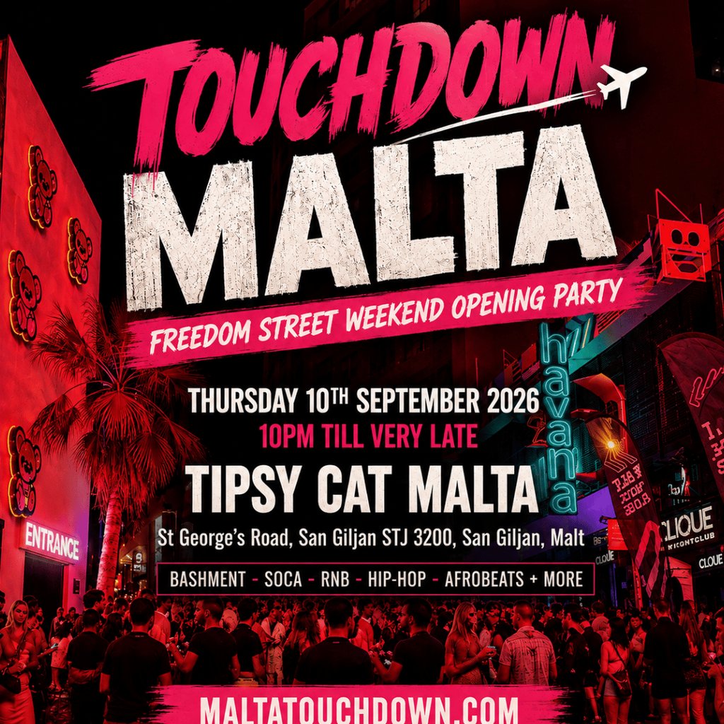 TOUCHDOWN MALTA - Freedom Street Weekend Opening Party