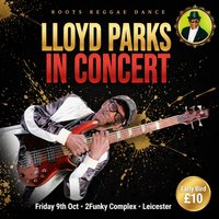 LLOYD PARKS Live Roots Reggae Show at 2Funky Complex