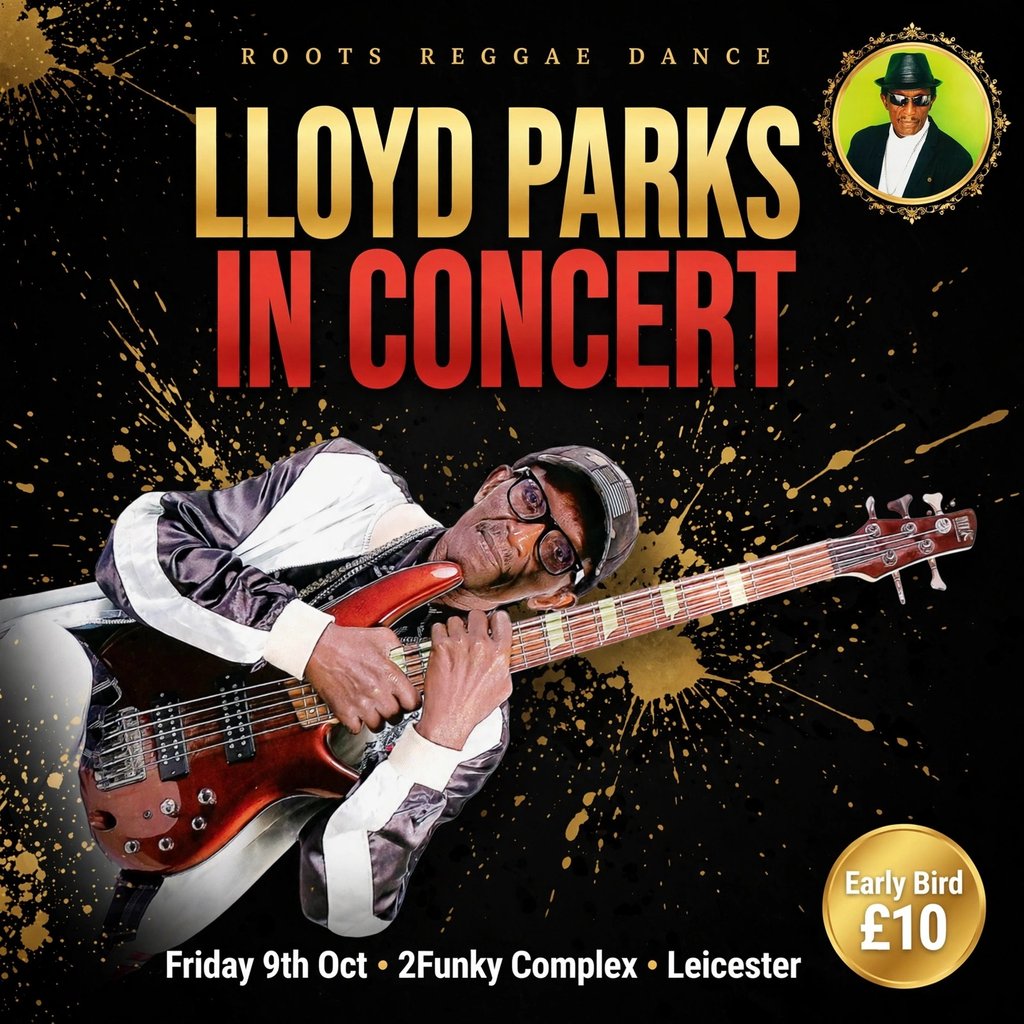 LLOYD PARKS Live Roots Reggae Show at 2Funky Complex, Leicester