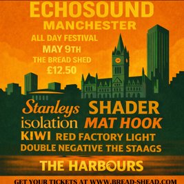 ECHOSOUND MANCHESTER - The Bread Shed, Manchester