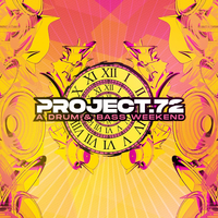 Project 72 Drum & Bass Weekend Project 72 Drum & Bass Weekend
