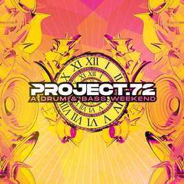 Project 72 Drum & Bass Weekend