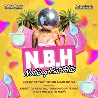 Nothing But Hits | Every Friday (Downstairs) at Medbar Southampton
